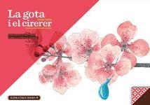 LA GOTA I EL CIRERER | 9788494159039 | SATZ, MARIO | Llibres Parcir | Llibreria Parcir | Llibreria online de Manresa | Comprar llibres en català i castellà online