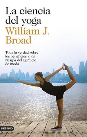 LA CIENCIA DEL YOGA | 9788423348305 | BROAD, WILLIAM J. | Llibres Parcir | Llibreria Parcir | Llibreria online de Manresa | Comprar llibres en català i castellà online