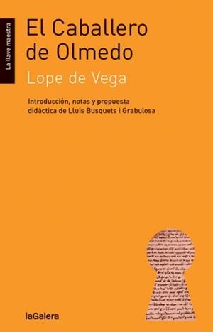 EL CABALLERO DE OLMEDO | 9788424652722 | LOPE DE VEGA, FÉLIX | Llibres Parcir | Llibreria Parcir | Llibreria online de Manresa | Comprar llibres en català i castellà online