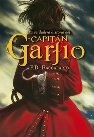 LA VERDADERA HISTORIA DEL CAPITÁN GARFIO | 9788424652265 | BACCALARIO, PIERDOMENICO | Llibres Parcir | Llibreria Parcir | Llibreria online de Manresa | Comprar llibres en català i castellà online