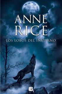LOS LOBOS DEL INVIERNO | 9788466602235 | RICE, ANNE | Llibres Parcir | Llibreria Parcir | Llibreria online de Manresa | Comprar llibres en català i castellà online