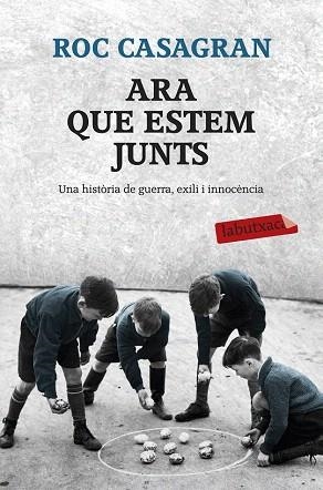 ARA QUE ESTEM JUNTS | 9788499308593 | ROC CASAGRAN CASAÑAS | Llibres Parcir | Librería Parcir | Librería online de Manresa | Comprar libros en catalán y castellano online