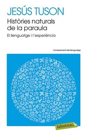 HISTÒRIES NATURALS DE LA PARAULA | 9788499308715 | JESÚS TUSON VALLS | Llibres Parcir | Llibreria Parcir | Llibreria online de Manresa | Comprar llibres en català i castellà online