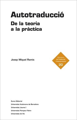 AUTOTRADUCCIÓ. DE LA TEORIA A LA PRÀCTICA | 9788497665209 | JOSEP MIQUEL RAMIS | Llibres Parcir | Llibreria Parcir | Llibreria online de Manresa | Comprar llibres en català i castellà online