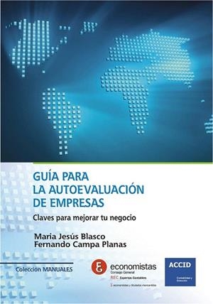 GUÍA PARA LA AUTOEVALUACIÓN DE EMPRESAS | 9788415735977 | BLASCO, MARÍA JESÚS/CAMPA PLANAS, FERNANDO | Llibres Parcir | Llibreria Parcir | Llibreria online de Manresa | Comprar llibres en català i castellà online