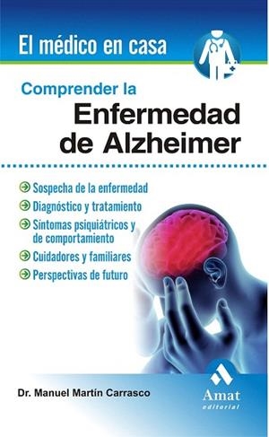 COMPRENDER LA ENFERMEDAD DEL ALZHEIMER | 9788497354042 | MARTIN CARRASCO, MANUEL | Llibres Parcir | Llibreria Parcir | Llibreria online de Manresa | Comprar llibres en català i castellà online