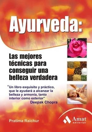 AYURVEDA | 9788497354639 | RAICHUR, PRATIMA | Llibres Parcir | Librería Parcir | Librería online de Manresa | Comprar libros en catalán y castellano online