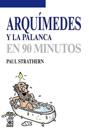 ARQUÍMEDES Y LA PALANCA | 9788432316746 | STRATHERN, PAUL | Llibres Parcir | Llibreria Parcir | Llibreria online de Manresa | Comprar llibres en català i castellà online