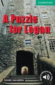 A PUZZLE FOR LOGAN LEVEL 3 | 9780521750202 | MACANDREW, RICHARD | Llibres Parcir | Librería Parcir | Librería online de Manresa | Comprar libros en catalán y castellano online