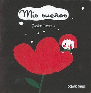 MIS SUEÑOS (INFANTIL) | 9786074005554 | XAVIER DENEUX | Llibres Parcir | Llibreria Parcir | Llibreria online de Manresa | Comprar llibres en català i castellà online