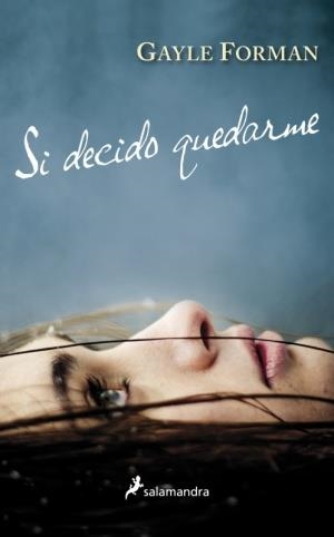 SI DECIDO QUEDARME | 9788498384895 | FORMAN, GAYLE | Llibres Parcir | Librería Parcir | Librería online de Manresa | Comprar libros en catalán y castellano online