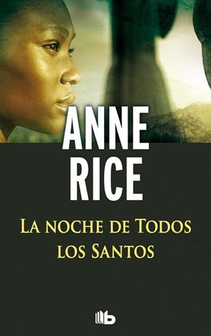 LA NOCHE DE TODOS LOS SANTOS | 9788498729702 | RICE, ANNE | Llibres Parcir | Llibreria Parcir | Llibreria online de Manresa | Comprar llibres en català i castellà online