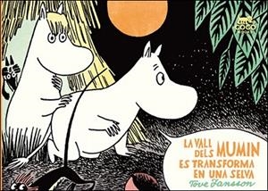 LA VALL DELS MUMIN ES TRANSFORMA EN UNA SELVA (COMIC) | 9788494165283 | JANSSON, TOVE | Llibres Parcir | Llibreria Parcir | Llibreria online de Manresa | Comprar llibres en català i castellà online
