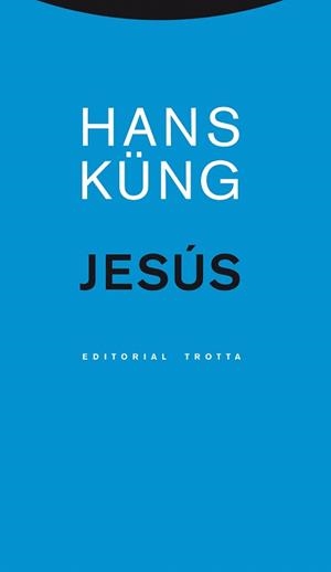JESÚS | 9788498795059 | KÜNG, HANS | Llibres Parcir | Llibreria Parcir | Llibreria online de Manresa | Comprar llibres en català i castellà online