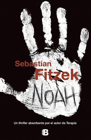 NOAH | 9788466655361 | FITZEK, SEBASTIAN | Llibres Parcir | Librería Parcir | Librería online de Manresa | Comprar libros en catalán y castellano online