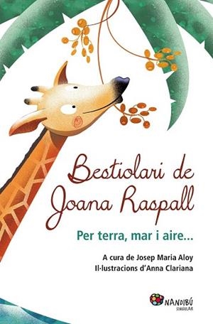 BESTIOLARI DE JOANA RASPALL | 9788499755199 | RASPALL JUANOLA, JOANA | Llibres Parcir | Librería Parcir | Librería online de Manresa | Comprar libros en catalán y castellano online