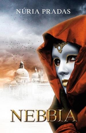 NEBBIA | 9788490261958 | PRADAS ANDREU, NÚRIA | Llibres Parcir | Librería Parcir | Librería online de Manresa | Comprar libros en catalán y castellano online