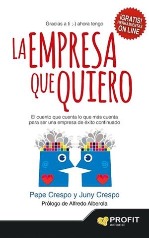 LA EMPRESA QUE QUIERO | 9788416115020 | CRESPO MONTSERRAT, PEPE/CRESPO BISQUERD, JUNY | Llibres Parcir | Llibreria Parcir | Llibreria online de Manresa | Comprar llibres en català i castellà online
