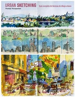 URBAN SKETCHING | 9788425227295 | THORSPECKEN, THOMAS | Llibres Parcir | Llibreria Parcir | Llibreria online de Manresa | Comprar llibres en català i castellà online
