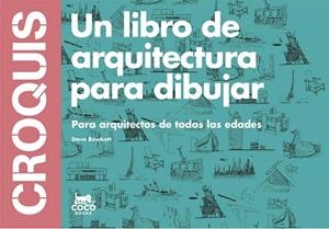 CROQUIS | 9788494165221 | BOWKETT, STEVE | Llibres Parcir | Librería Parcir | Librería online de Manresa | Comprar libros en catalán y castellano online