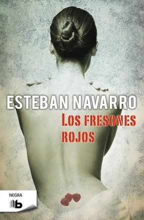 LOS FRESONES ROJOS | 9788498729795 | NAVARRO, ESTEBAN | Llibres Parcir | Llibreria Parcir | Llibreria online de Manresa | Comprar llibres en català i castellà online