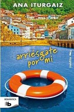 ARRIÉSGATE POR MÍ | 9788498729801 | ITURGAIZ, ANA | Llibres Parcir | Llibreria Parcir | Llibreria online de Manresa | Comprar llibres en català i castellà online