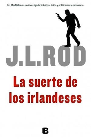 LA SUERTE DE LOS IRLANDESES | 9788466652735 | ROD, J.L. | Llibres Parcir | Llibreria Parcir | Llibreria online de Manresa | Comprar llibres en català i castellà online