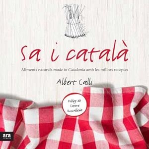 SA I CATALÀ | 9788415642848 | CALLS I XART, ALBERT | Llibres Parcir | Llibreria Parcir | Llibreria online de Manresa | Comprar llibres en català i castellà online