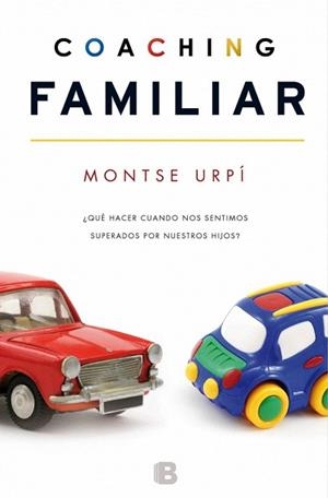 COACHING FAMILIAR | 9788466654128 | URPÍ, MONTSERRAT | Llibres Parcir | Librería Parcir | Librería online de Manresa | Comprar libros en catalán y castellano online