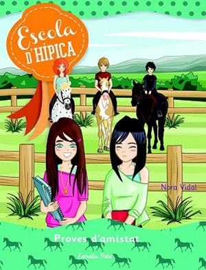 ESCOLA D' HIPICA Nº5 PROVES D'AMISTAT | 9788490575109 | VIDAL, NORA | Llibres Parcir | Llibreria Parcir | Llibreria online de Manresa | Comprar llibres en català i castellà online