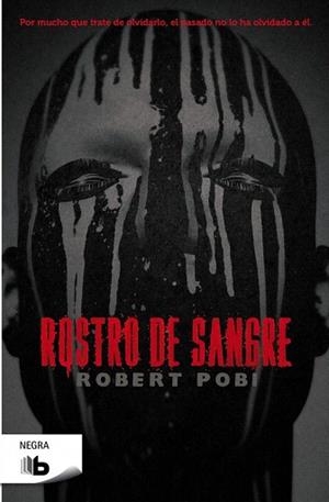 ROSTRO DE SANGRE | 9788498729900 | POBI, ROBERT | Llibres Parcir | Librería Parcir | Librería online de Manresa | Comprar libros en catalán y castellano online