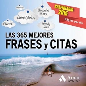 2015 CALENDARIO LAS 365 MEJORES FRASES Y CITAS | 9788497357470 | Llibres Parcir | Llibreria Parcir | Llibreria online de Manresa | Comprar llibres en català i castellà online