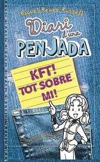 DIARI D'UNA PENJADA : KFT TOT SOBRE MI (Nº6 1/2) | 9788490574430 | RACHEL RENÉE RUSSELL | Llibres Parcir | Llibreria Parcir | Llibreria online de Manresa | Comprar llibres en català i castellà online