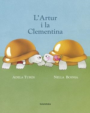 L' ARTUR I LA CLEMENTINA PERSONATGES : TORTUGUES. | 9788484648857 | TURÍN, ADELA | Llibres Parcir | Llibreria Parcir | Llibreria online de Manresa | Comprar llibres en català i castellà online