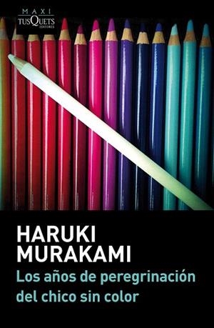 LOS AÑOS DE PEREGRINACIÓN DEL CHICO SIN COLOR | 9788483839232 | HARUKI MURAKAMI | Llibres Parcir | Llibreria Parcir | Llibreria online de Manresa | Comprar llibres en català i castellà online