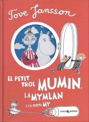 EL PETIT TROL MUMIN, LA MYMLAN I LA PETITA MY | 9788494276644 | JANSSON, TOVE | Llibres Parcir | Llibreria Parcir | Llibreria online de Manresa | Comprar llibres en català i castellà online