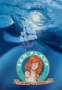 JAN PLATA 3 : LA MORT I LA VIOLETA | 9788424652425 | BADAL FRANCO, JOSEP LLUÍS | Llibres Parcir | Llibreria Parcir | Llibreria online de Manresa | Comprar llibres en català i castellà online