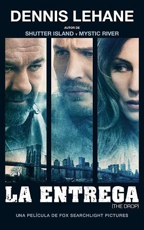 LA ENTREGA | 9788416237012 | LEHANE, DENNIS | Llibres Parcir | Llibreria Parcir | Llibreria online de Manresa | Comprar llibres en català i castellà online