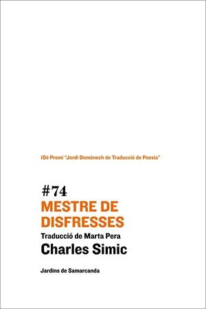 MESTRE DE DISFRESSES | 9788497665247 | CHARLES SIMIC | Llibres Parcir | Librería Parcir | Librería online de Manresa | Comprar libros en catalán y castellano online