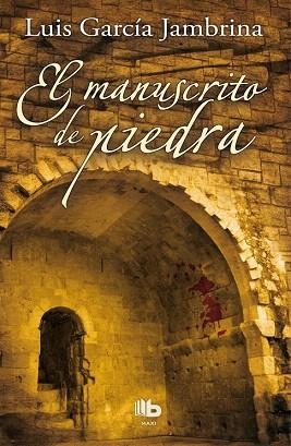 EL MANUSCRITO DE PIEDRA | 9788498729153 | GARCÍA JAMBRINA, LUIS | Llibres Parcir | Llibreria Parcir | Llibreria online de Manresa | Comprar llibres en català i castellà online