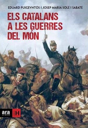 ELS CATALANS A LES GUERRES DEL MÓN | 9788415642169 | PUIGVENTÓS I LÓPEZ, EDUARD / SOLÉ I SABATÉ, JOSEP MARIA | Llibres Parcir | Librería Parcir | Librería online de Manresa | Comprar libros en catalán y castellano online