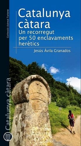 CATALUNYA CÀTARA | 9788490342336 | ÁVILA GRANADOS, JESÚS | Llibres Parcir | Llibreria Parcir | Llibreria online de Manresa | Comprar llibres en català i castellà online