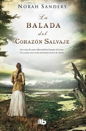 LA BALADA DEL CORAZÓN SALVAJE | 9788490700037 | SANDERS, NORAH | Llibres Parcir | Llibreria Parcir | Llibreria online de Manresa | Comprar llibres en català i castellà online