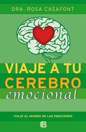 VIAJE A TU CEREBRO EMOCIONAL | 9788466654784 | DRA. ROSA CASAFONT | Llibres Parcir | Llibreria Parcir | Llibreria online de Manresa | Comprar llibres en català i castellà online