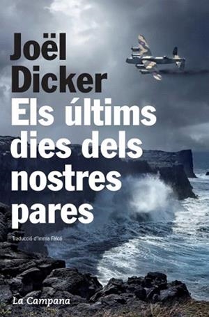 ELS ULTIMS DIES DELS NOSTRES PARES | 9788494192883 | DICKER, JOËL | Llibres Parcir | Llibreria Parcir | Llibreria online de Manresa | Comprar llibres en català i castellà online