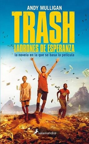 TRASH. LADRONES DE ESPERANZA | 9788498386431 | MULLIGAN, ANDY | Llibres Parcir | Llibreria Parcir | Llibreria online de Manresa | Comprar llibres en català i castellà online