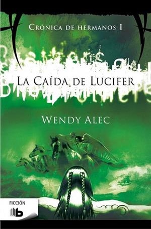 LA CAÍDA DE LUCIFER | 9788490700082 | ALEC, WENDY | Llibres Parcir | Librería Parcir | Librería online de Manresa | Comprar libros en catalán y castellano online