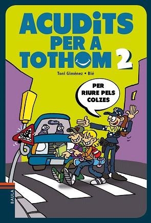 ACUDITS PER A TOTHOM 2 : PER RIURE PELS COLZES | 9788447928323 | GIMÉNEZ I FAJARDO, ANTONI | Llibres Parcir | Librería Parcir | Librería online de Manresa | Comprar libros en catalán y castellano online