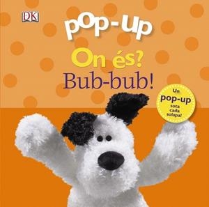 POP-UP ON ÉS? BUB-BUB! | 9788499065762 | SIRETT, DAWN | Llibres Parcir | Librería Parcir | Librería online de Manresa | Comprar libros en catalán y castellano online