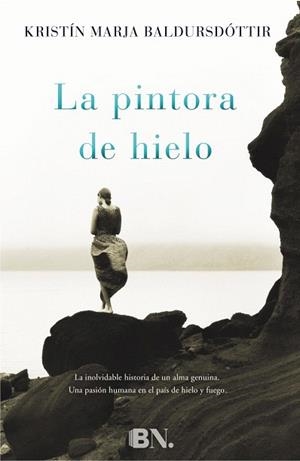 LA PINTORA DE HIELO | 9788466655743 | BALDURSDÓTTIR, KRISTÍN MARJA | Llibres Parcir | Llibreria Parcir | Llibreria online de Manresa | Comprar llibres en català i castellà online